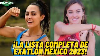 FILTRAN LISTA COMPLETA DE PARTICIPANTES PARA EXATLÓN MÉXICO 2023 🔴🔵🇲🇽 [upl. by Ymac156]