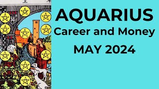 Aquarius Waking Up To A New Blessed and Abundant Reality 💰 May 2024 CAREER AND MONEY Tarot Reading [upl. by Nylahsoj]