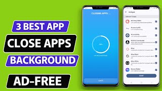 3 Best Close Apps Running in Background for Apps for Android [upl. by Sewoll]