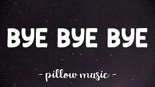 Bye Bye Bye  N Sync Lyrics 🎵 [upl. by Bent]