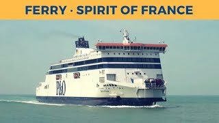 Arrival of ferry SPIRIT OF FRANCE in Calais PampO Ferries [upl. by Ennairrek]