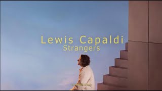 Lewis Capaldi  Strangers Tradução  Legendado PTBR [upl. by Wu]