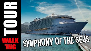 Symphony of the Seas Complete Walking Tour  Royal Caribbean  🚢 Explore Every Popular Deck [upl. by Myron405]