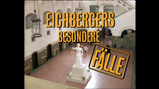 Eichbergers besondere Fälle  Vor und Abspann Folge 1 [upl. by Sturges]