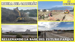 🚧 RELLENANDO LA BASE DEL FUTURO PARQUE  RIBERA DEL CALDERÓN  MADRID 17 OCTUBRE 2023 🚧 [upl. by Yoshiko]