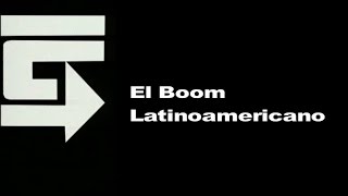 El Boom Latinoamericano A FONDO EDICIÓN INFORMATIVA [upl. by Charisse]