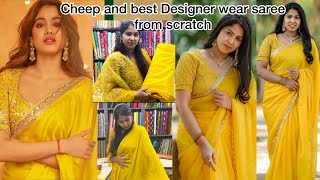 Designer wear saree from scratch under budget [upl. by Arod834]