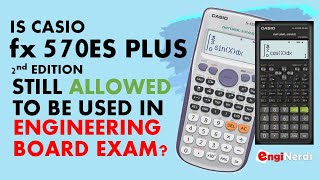 IS CASIO fx570 ES PLUS 2nd EDITION CALCULATOR STILL ALLOWED FOR ENGINEERING BOARD EXAM [upl. by Ycrad433]