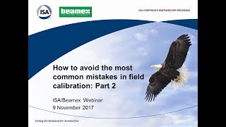 How to avoid the most common mistakes in field calibration Part 2  ISA amp Beamex Webinar [upl. by Etnahsal]