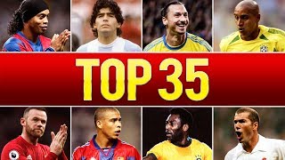 Top 35 Legendary Goals In Football History [upl. by Iadrahc209]