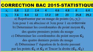 Statistique  Correction bacc 2015 [upl. by Suillenroc]