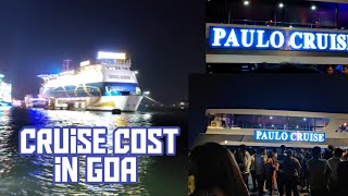 paulo Cruise goa  cruise cost goa  Goa Cruise ship  ispe jane se pehle te video jarur dekhe [upl. by Rodavlas]