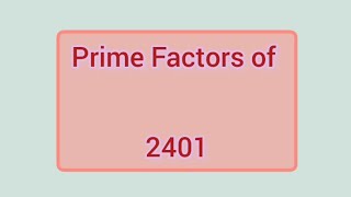 Prime Factors of 2401  Learnmaths [upl. by Watkins]