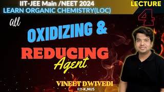 FULL OXIDIZING amp REDUCING AGENT IN ORGANIC CHEMISTRY LOC4 [upl. by Nohcim168]