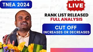 🔴 LIVE  TNEA 2024 RANK LIST RELEASED  Full ANALYSIS  Cut Off INCREASES or DECREASES  BIG NEWS [upl. by Philcox20]