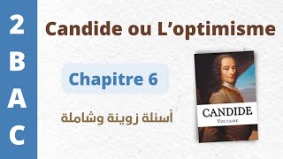 Questions sur Candide ou l’Optimisme🔹 🔥Chapitre 6🔥🔹 2 BAC et BAC libre 😍✅ [upl. by Mccurdy]