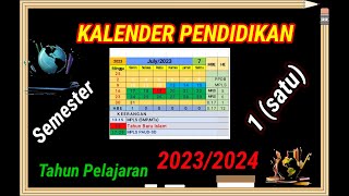 KALENDER PENDIDIKAN SEMESTER 1 TAHUN 20232024 [upl. by Abernon]