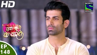 Ek Duje Ke Vaaste  एक दूजे के वास्ते  Episode 148  27th September 2016 [upl. by Ellehcam]