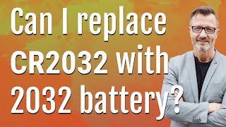 Can I replace CR2032 with 2032 battery [upl. by Aitsirk]