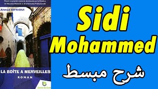 Personnage Sidi Mohammed شرح مبسط  La Boîte à Merveilles [upl. by Arrak829]