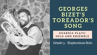 Guardia Plays  Bizets Toreador Song  FBA Solo and Ensemble Grade 3 [upl. by Noreg]