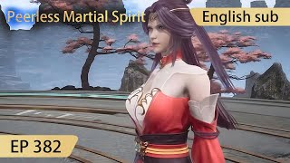 Eng Sub Peerless Martial Spirit EP382 [upl. by Marucci]