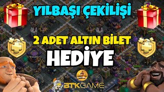 2 ADET ALTIN BİLET ÇEKİLİŞİ  YILBAŞINA ÖZEL  Clash of Clans [upl. by Eerot36]