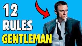 12 RULES For Being A GENTLEMAN [upl. by Harhay]