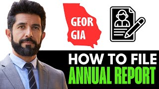 How To File Annual Report For LLC In Georgia [upl. by Wivinia]