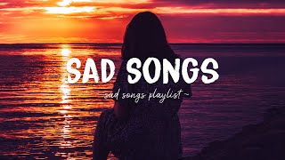 Sad Songs ♫ Sad songs playlist for broken hearts  Depressing Songs 2024 That Will Make You Cry [upl. by Atsok]