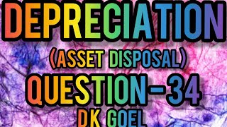 Depreciation  Question  34  Class11  DK Goel [upl. by Meara]