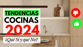 COCINAS 2024 TENDENCIAS  ¿Qué SÍ y que NO en COCINAS MODERNAS 2024 [upl. by Audwin155]