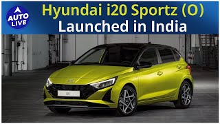 Hyundai i20 Sportz O Launched in India  Auto Live [upl. by Argent]