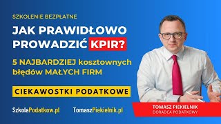 Ciekawostki Podatkowe  5 NAJBARDZIEJ kosztownych błędów MAŁYCH FIRM [upl. by Drake301]