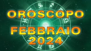 Oroscopo del Mese Febbraio 2024 [upl. by Beshore]