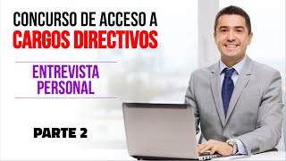 CONCURSO DE ACCESO A CARGOS DIRECTIVOS  ENTREVISTA VIRTUAL [upl. by Knutson417]