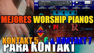 Los MEJORES WORSHIP PIANOS para Kontakt LIBRERÍA para KONTAKT🔥Samples Kontakt🎹😱😍YNKR STATION V20 [upl. by Kcirdla]