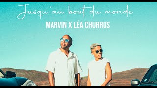 Marvin Feat Léa Churros  Jusquau bout du monde Clip officiel [upl. by Sauers]