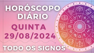 HORÓSCOPO DO DIA DE HOJE QUINTA 29 AGOSTO DE 2024 PREVISÃO PARA TODOS OS SIGNOS DIA 290824 [upl. by Lleinnad]