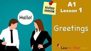 Revised  A1  Lesson 1  Begrüßungen  Greetings  German for beginners  Learn German [upl. by Yenahs]