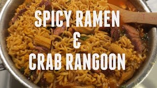 Cook with me Spicy Ramen amp Crab Rangoon [upl. by Ahsyek]