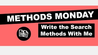 Lets Write a Search Methods Section Together  SR Education  Methods Monday [upl. by Fahland]