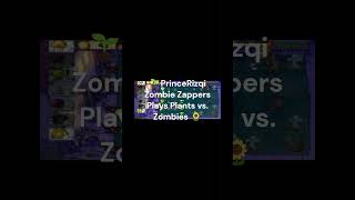 🌱PrinceRizqi Zombie Zappers Plays Plants vs Zombies  No 1🌻 [upl. by Senecal350]