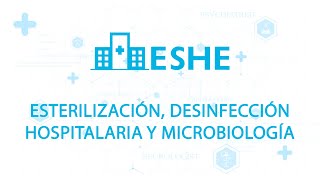 Módulo sobre esterilización desinfección hospitalaria y microbiología [upl. by Enuj498]