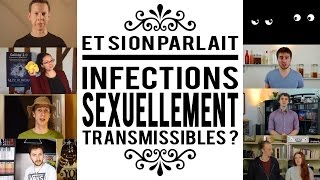 Et si on parlait infections sexuellement transmissibles [upl. by Sibeal]