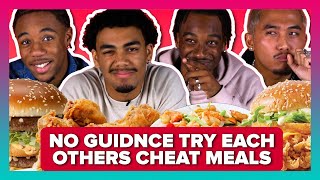 No Guidnce Try Each Others Cheat Meals [upl. by Croix]