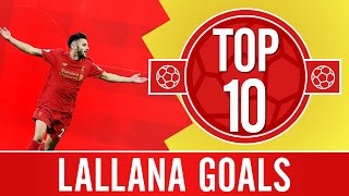 TOP 10 Adam Lallanas best Premier League goals [upl. by Alanna]