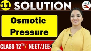 OsmosisOsmotic pressure Ncert ChemistrySolutionsclass 12th NEETJEECareerPlanetShellyMam [upl. by Anauq]