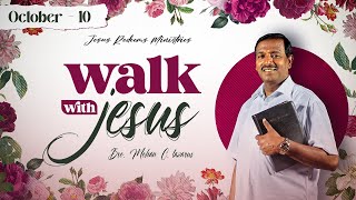 நன்மை செய்கிறதில் சோர்ந்து போகாதிருங்கள்  Walk with Jesus  Bro Mohan C Lazarus  October 10 [upl. by Lohcin415]