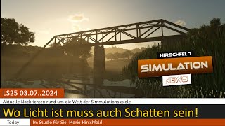 LS25 News 🆕✅  Exklusiv Inhalte Wo Licht ist muss auch Schatten sein [upl. by Nybbor]